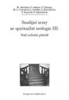 Studijní texty ze spirituální teologie III.