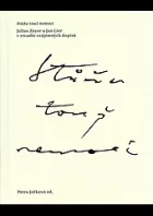 Stůňu touž nemocí: Julius Zeyer a Jan Lier v zrcadle vzájemných dopisů