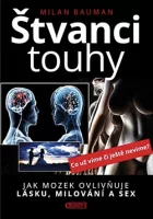 Štvanci touhy: Jak mozek ovlivňuje lásku, milování a sex