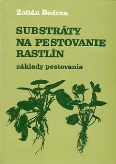 Substráty na pestovanie rastlín: Základy pestovania