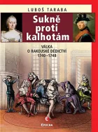 Sukně proti kalhotám: Válka o rakouské dědictví, 1740–1748