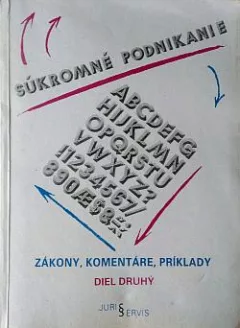 Súkromné podnikanie: zákony, komentáre, príklady. Diel 2