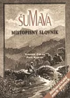 Šumava - místopisný slovník