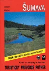 Šumava - Nejkrásnější turistické trasy