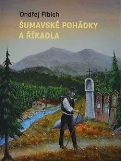 Šumavské pohádky a říkadla