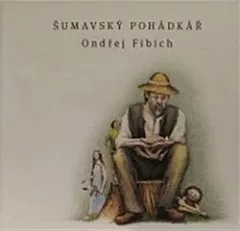 Šumavský pohádkář