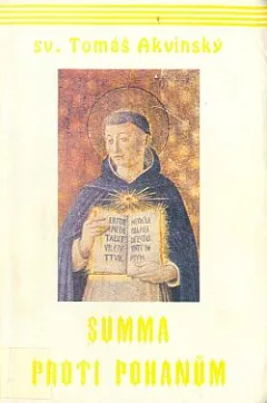 Summa proti pohanům. (Kniha čtvrtá)