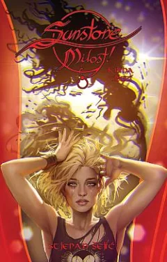 Sunstone: Milost!. Kniha třetí