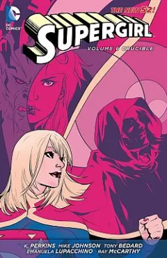 Supergirl, Volume 6: Crucible