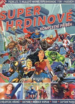 Superhrdinové: Kompletní příběh