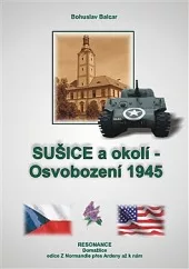 Sušice a okolí - Osvobození 1945