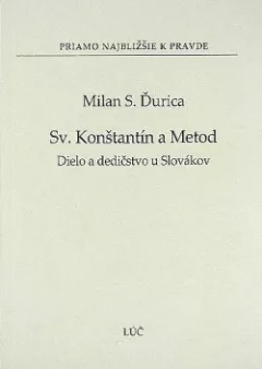 Sv. Konštantín a Metod - Dielo a dedičstvo u Slovákov
