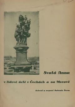 Svatá Anna v lidové úctě v Čechách a na Moravě
