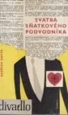 Svatba sňatkového podvodníka