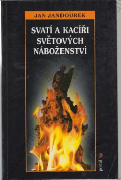 Svatí a kacíři světových náboženství