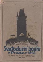 Svatodušní bouře v Praze r. 1848 ve světle soudního vyšetřování