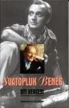 Svatopluk Beneš - Být hercem