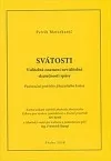 Svátosti: Viditelná znamení neviditelné skutečnosti spásy: Pastorační postřehy jihočeského kněze