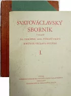 Svatováclavský sborník - na památku 1000. výročí smrti knížete Václava Svatého, díl 1.: Kníže Václav Svatý a jeho doba