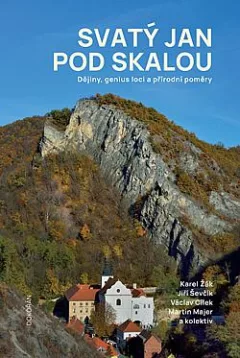 Svatý Jan pod Skalou: Dějiny, genius loci a přírodní poměry