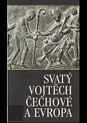 Svatý Vojtěch, Čechové a Evropa