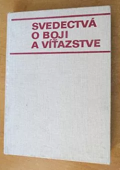 Svedectvá o boji a víťazstve