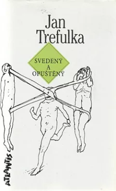 Svedený a opuštěný