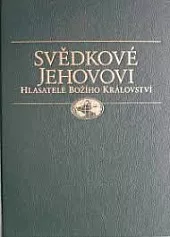 Svědkové Jehovovi - Hlasatelé Božího království