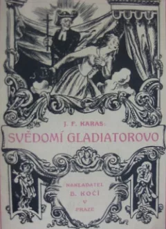 Svědomí gladiatorovo: trilogie Bitva - část druhá