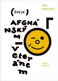 (Švejk) afghánským veteránem