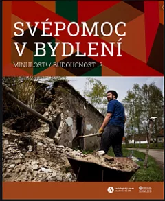 Svépomoc v bydlení: Minulost! / budoucnost...?