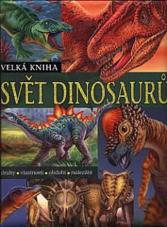 Svět dinosaurů: Velká kniha