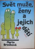 Svět muže, ženy a jejich dětí