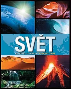 Svět: Největší tajemství planety Země