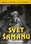 Svět šamanů