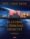 Kulturní a přírodní dědictví: Evropa II