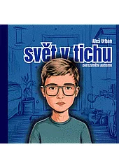 Svět v tichu: Porozumění autismu