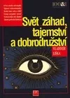 Svět záhad, tajemství a dobrodružství