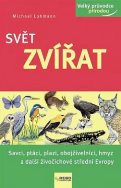 Svět zvířat - Velký průvodce přírodou