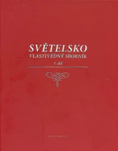 Světelsko - Vlastivědný sborník 1. díl