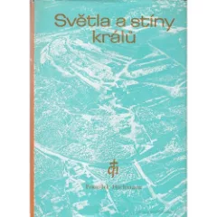 Světla a stíny králů