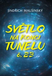 Světlo na konci tunelu č. 23