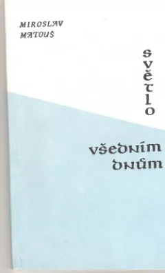 Světlo všedním dnům