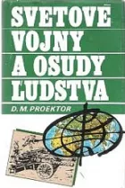 Svetové vojny a osudy ľudstva