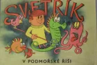 Svetřík v podmořské říši
