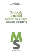 Svoboda a neklid zvířecího života