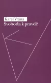 Svoboda k pravdě