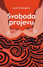 Svoboda projevu: Od Sokrata po sociální sítě