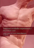 Svůdnost sociálního experimentu: Nový člověk 20. století
