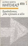 Symbolismus, jeho význam a účin